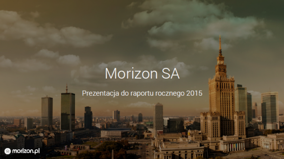 Morizon SA opublikował raport za rok 2015 BIZNES, Giełda - Notowana na New Connect spółka Morizon SA opublikowała raport za rok 2015. Skonsolidowane przychody wyniosły 14,594 mln PLN i wzrosły o 5,5 % w stosunku do 2014. Spółka zakończyła rok obrotowy wynikiem netto na poziomie 1,302 mln PLN.