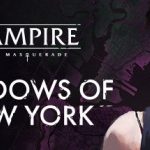 Premiera gry Vampire: The Masquerade – Shadows of New York w Q3 2020!