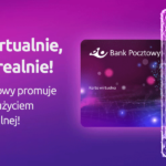 „Płać wirtualnie, zyskuj realnie” – Bank Pocztowy promuje płatności z użyciem karty wirtualnej